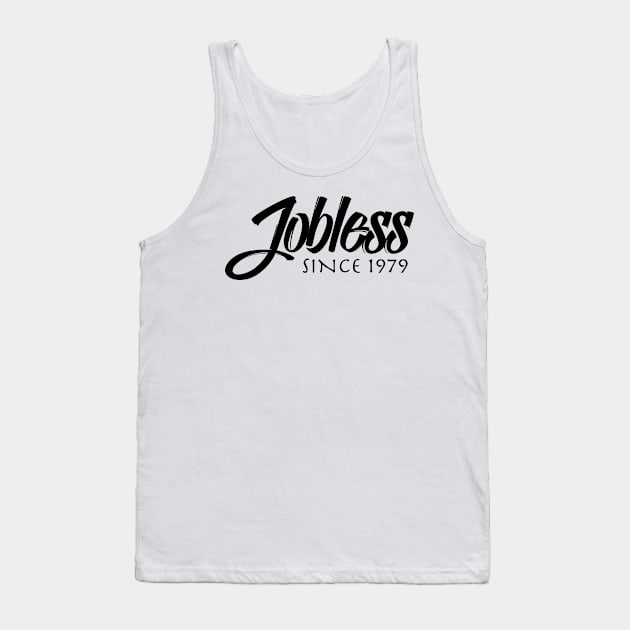 Jobless Tank Top by Wirehitter